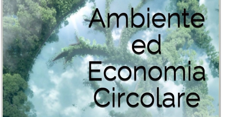 Ambiente ed Economia Circolare. eBook.(Versione Italiana)